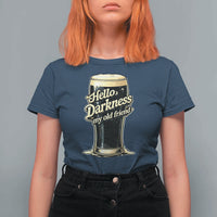 Hello Darkness My Old Friend Funny Stout Beer T Shirt For Women Vintage Craft Brew Lovers