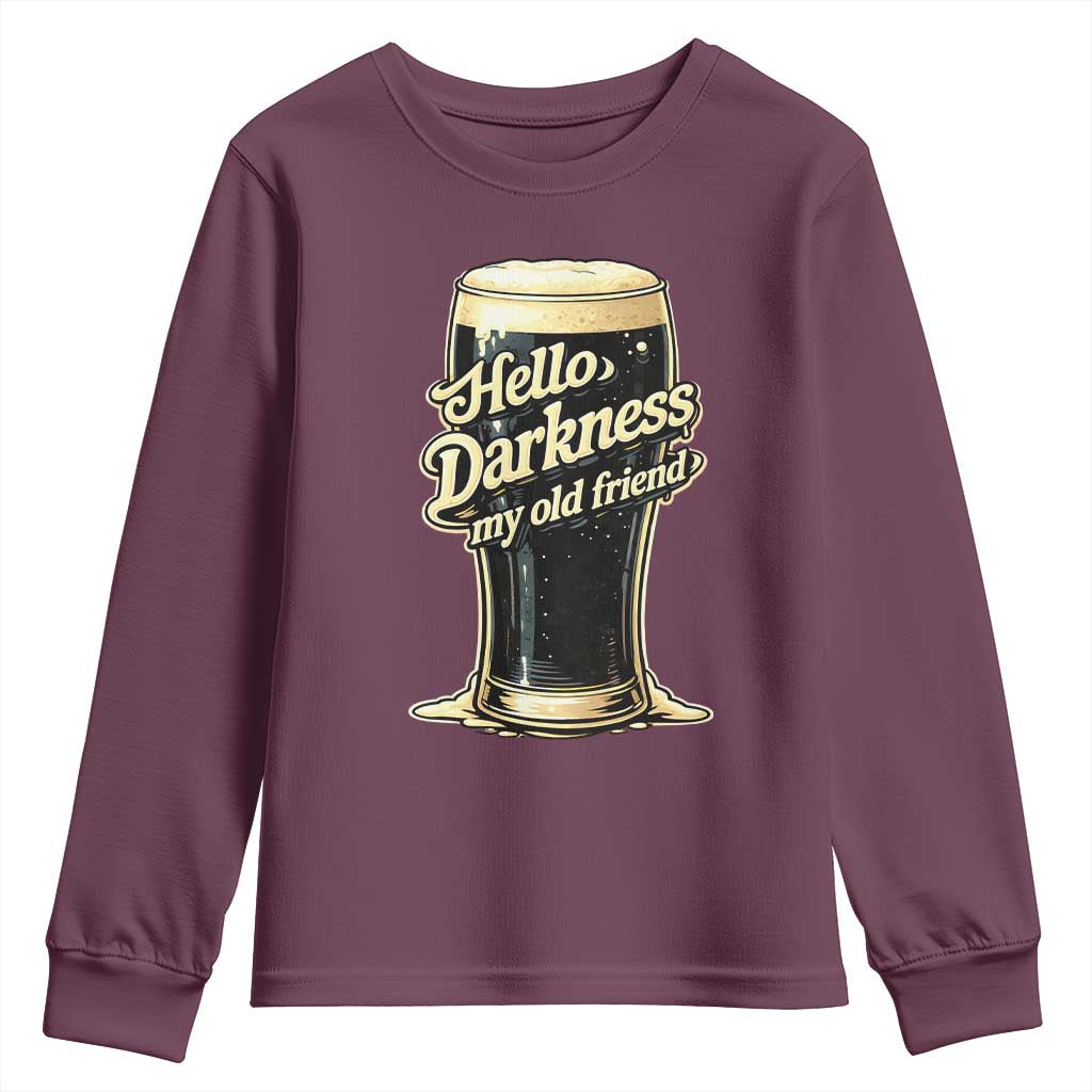 Hello Darkness My Old Friend Funny Stout Beer Youth Sweatshirt Vintage Craft Brew Lovers