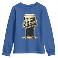 Hello Darkness My Old Friend Funny Stout Beer Youth Sweatshirt Vintage Craft Brew Lovers