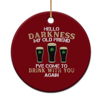 Hello Darkness My Old Friend Funny Irish Stout Beer Ceramic Ornament St. Patrick’s Day Drinking Humor Craft Brew Lovers