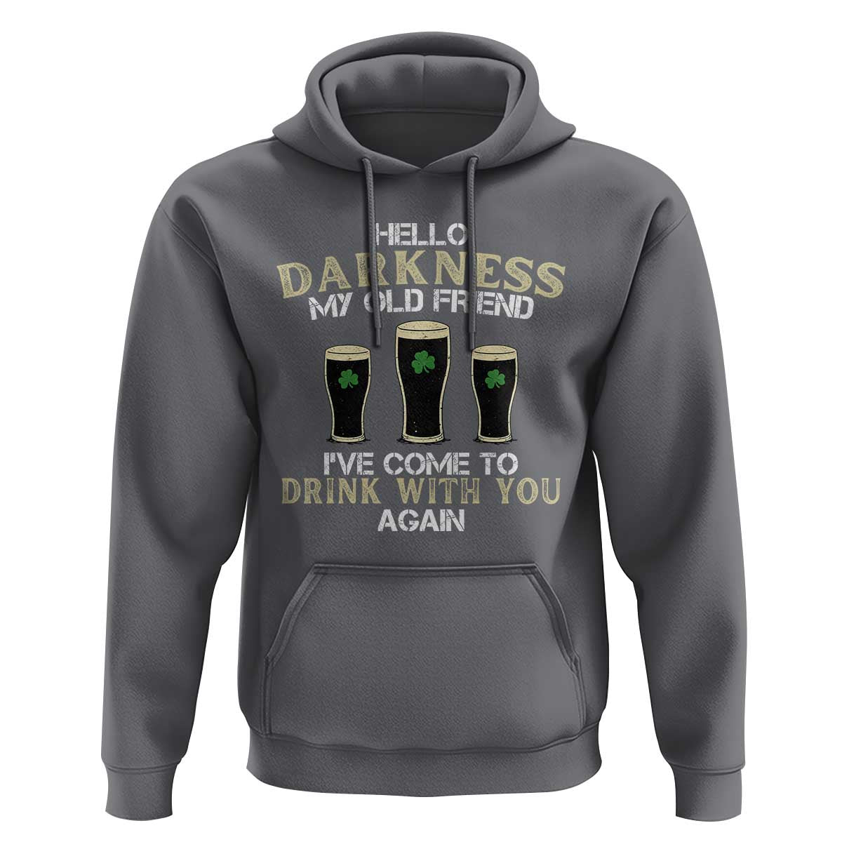Hello Darkness My Old Friend Funny Irish Stout Beer Hoodie St. Patrick’s Day Drinking Humor Craft Brew Lovers