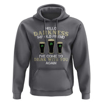 Hello Darkness My Old Friend Funny Irish Stout Beer Hoodie St. Patrick’s Day Drinking Humor Craft Brew Lovers