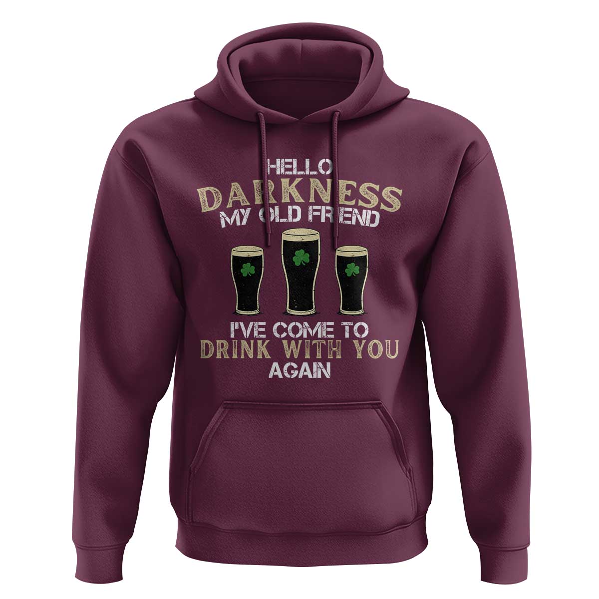 Hello Darkness My Old Friend Funny Irish Stout Beer Hoodie St. Patrick’s Day Drinking Humor Craft Brew Lovers