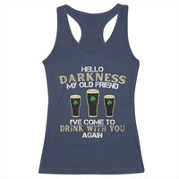Hello Darkness My Old Friend Funny Irish Stout Beer Racerback Tank Top St. Patrick’s Day Drinking Humor Craft Brew Lovers