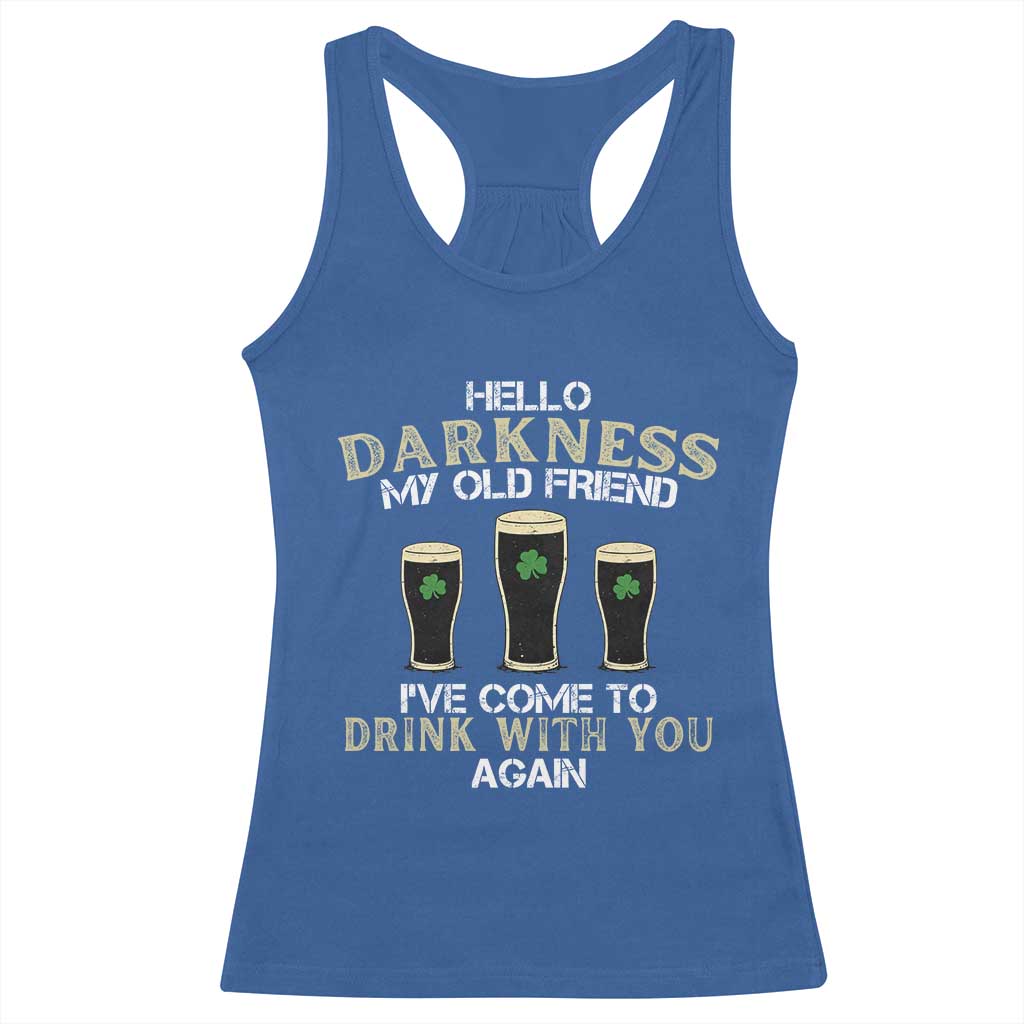 Hello Darkness My Old Friend Funny Irish Stout Beer Racerback Tank Top St. Patrick’s Day Drinking Humor Craft Brew Lovers