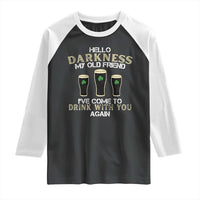 Hello Darkness My Old Friend Funny Irish Stout Beer Raglan Shirt St. Patrick’s Day Drinking Humor Craft Brew Lovers