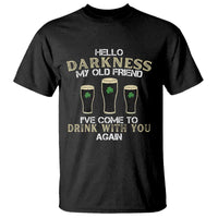Hello Darkness My Old Friend Funny Irish Stout Beer T Shirt St. Patrick’s Day Drinking Humor Craft Brew Lovers