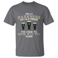 Hello Darkness My Old Friend Funny Irish Stout Beer T Shirt St. Patrick’s Day Drinking Humor Craft Brew Lovers
