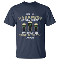 Hello Darkness My Old Friend Funny Irish Stout Beer T Shirt St. Patrick’s Day Drinking Humor Craft Brew Lovers