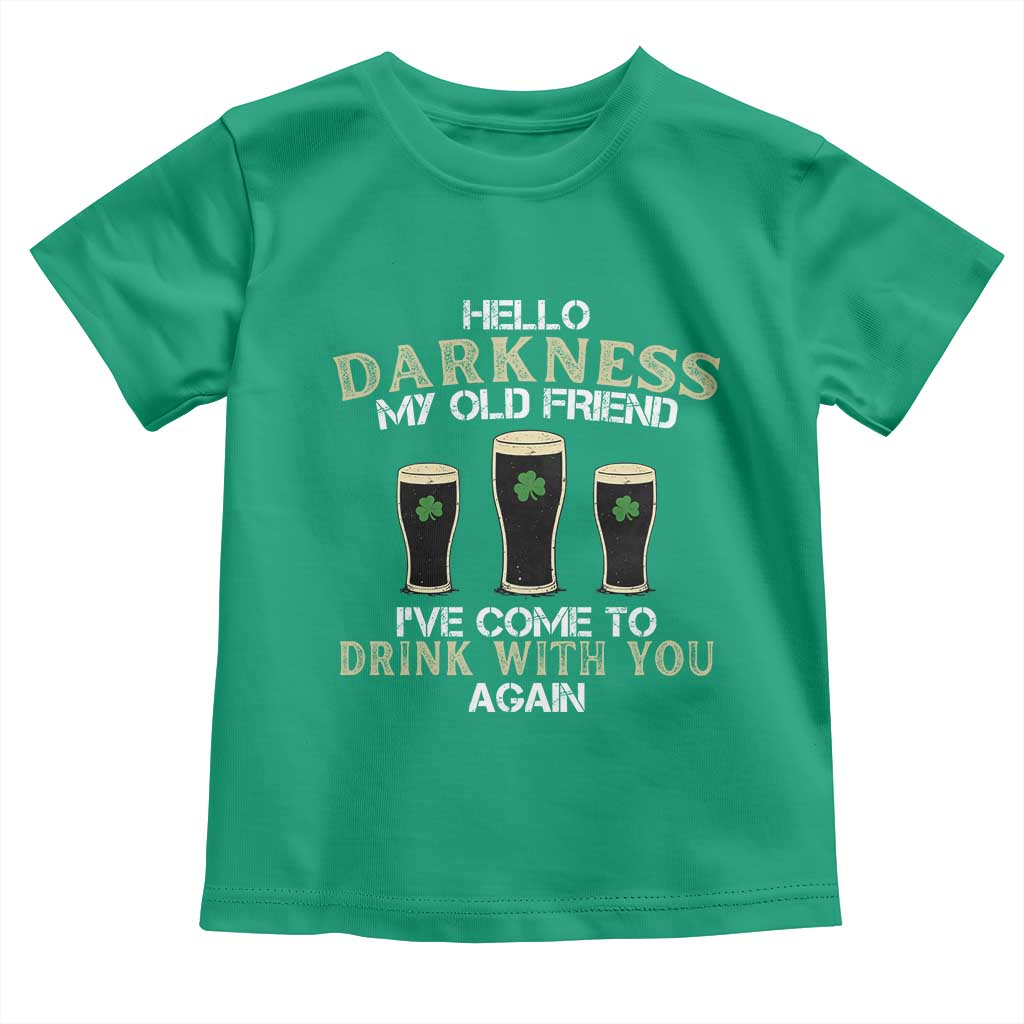 Hello Darkness My Old Friend Funny Irish Stout Beer Toddler T Shirt St. Patrick’s Day Drinking Humor Craft Brew Lovers