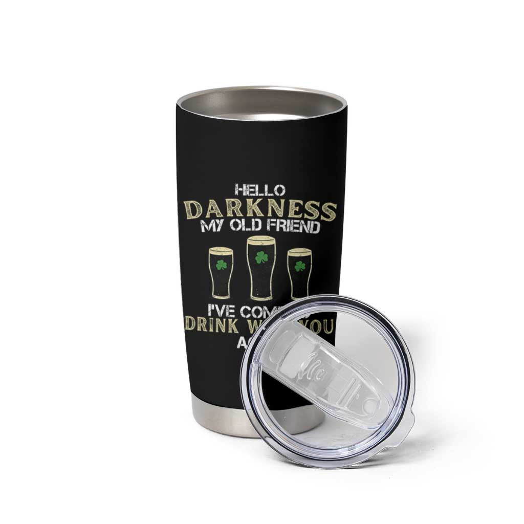 Hello Darkness My Old Friend Funny Irish Stout Beer Tumbler Cup St. Patrick’s Day Drinking Humor Craft Brew Lovers
