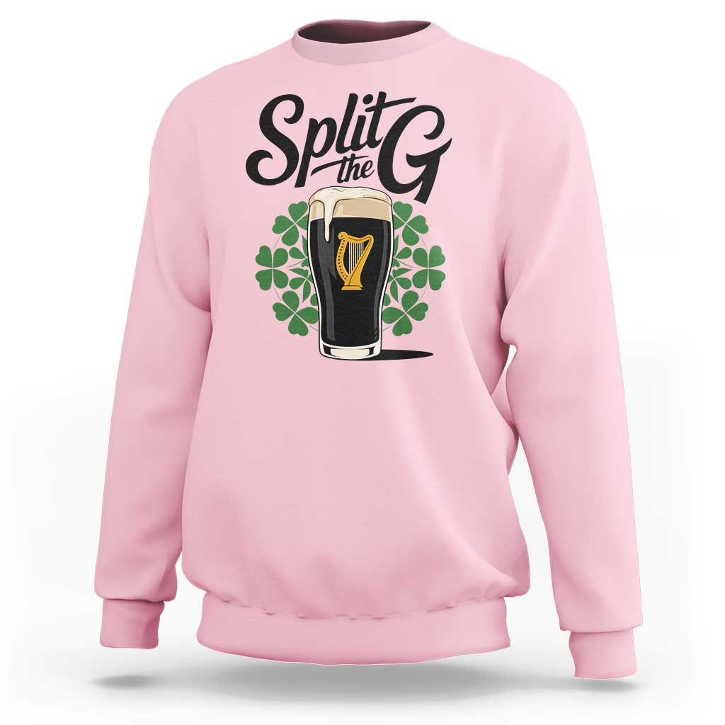 Split the G Funny Irish Drinking Sweatshirt St. Patrick’s Day Stout Beer Lovers Pub Crawls