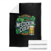 End the Day with McCockin Cider Throw Blanket Funny Irish Drinking Apple Cider St Patricks Day Adult Humor