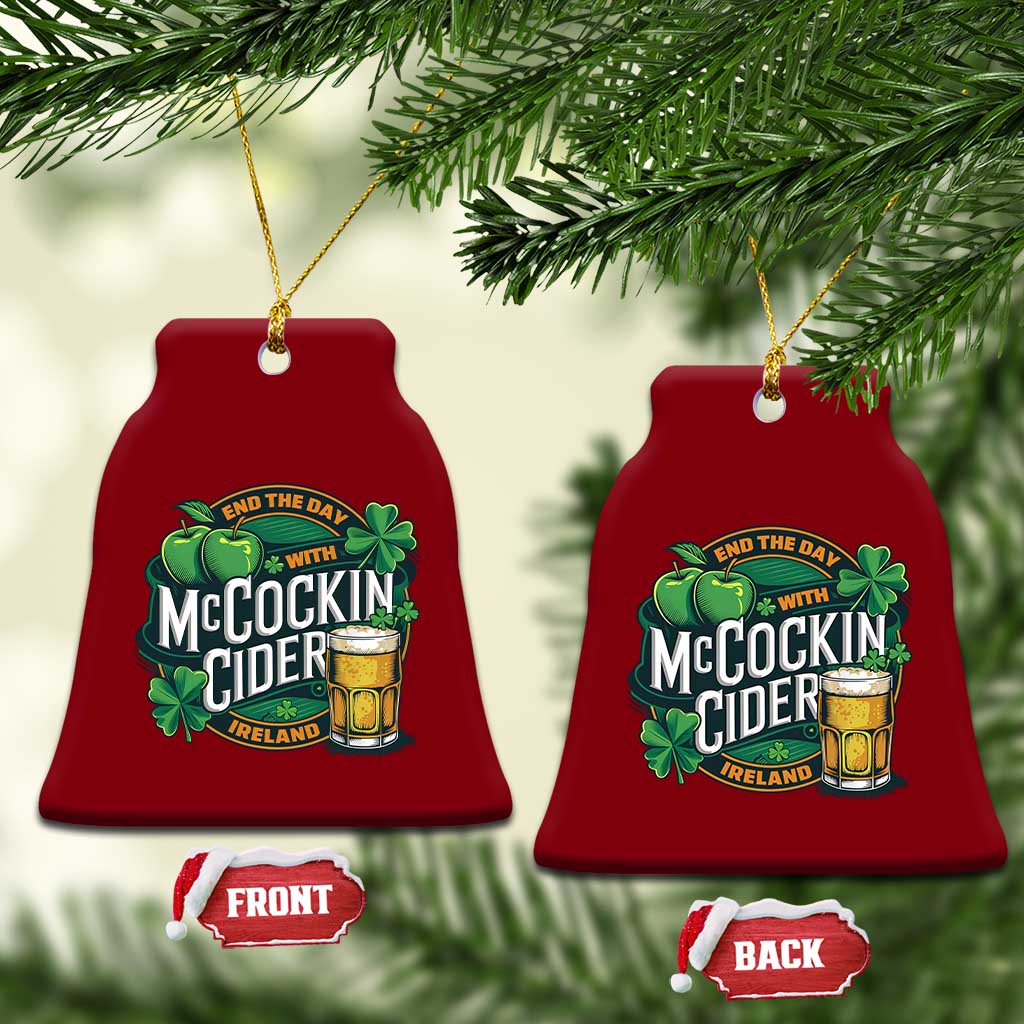 End the Day with McCockin Cider Ceramic Ornament Funny Irish Drinking Apple Cider St Patricks Day Adult Humor