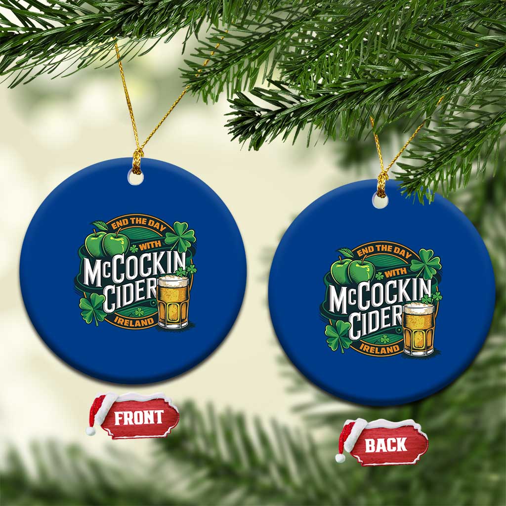 End the Day with McCockin Cider Ceramic Ornament Funny Irish Drinking Apple Cider St Patricks Day Adult Humor