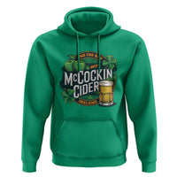 End the Day with McCockin Cider Hoodie Funny Irish Drinking Apple Cider St Patricks Day Adult Humor