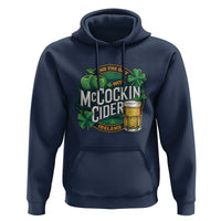 End the Day with McCockin Cider Hoodie Funny Irish Drinking Apple Cider St Patricks Day Adult Humor
