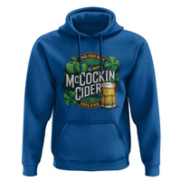 End the Day with McCockin Cider Hoodie Funny Irish Drinking Apple Cider St Patricks Day Adult Humor