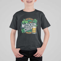 End the Day with McCockin Cider T Shirt For Kid Funny Irish Drinking Apple Cider St Patricks Day Adult Humor