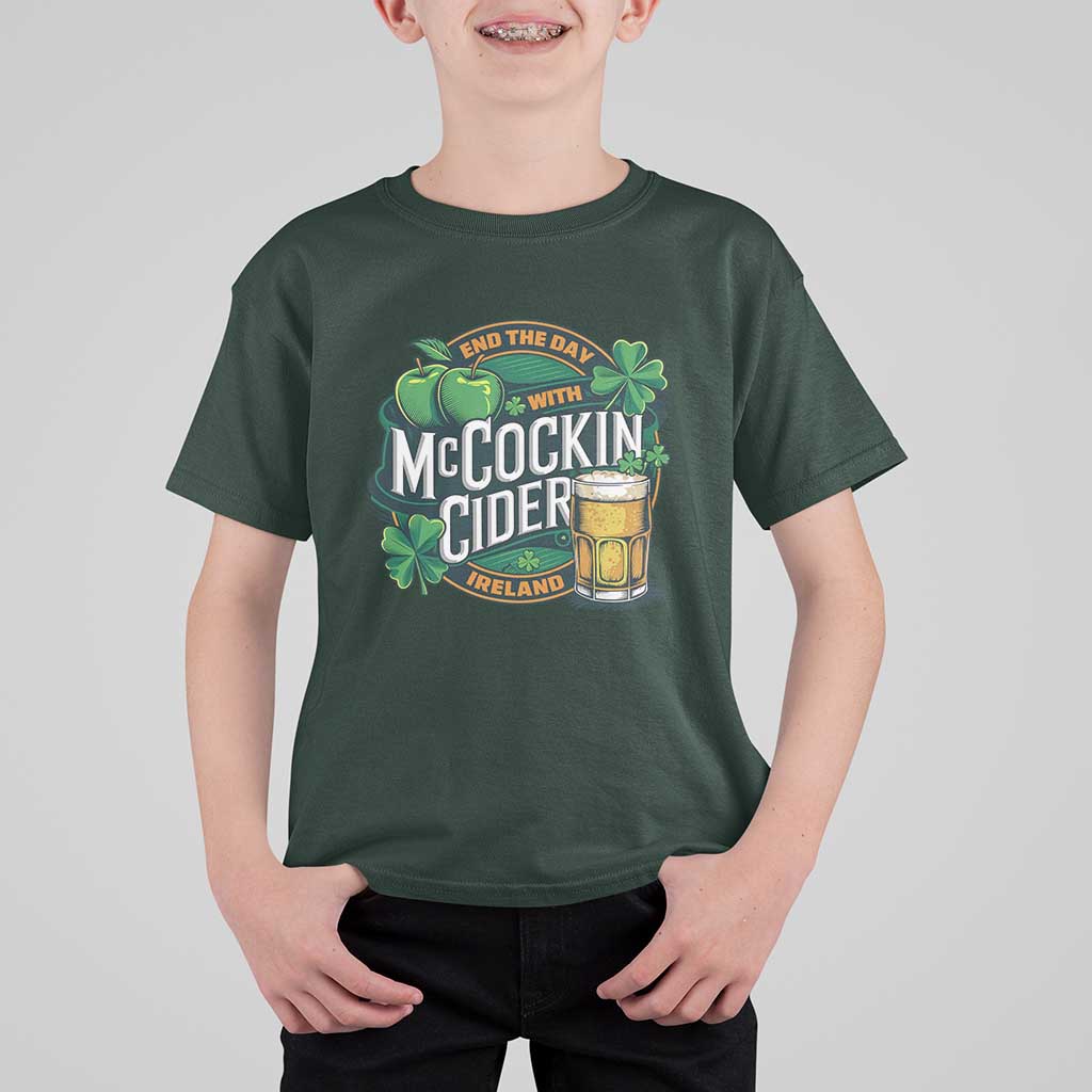 End the Day with McCockin Cider T Shirt For Kid Funny Irish Drinking Apple Cider St Patricks Day Adult Humor