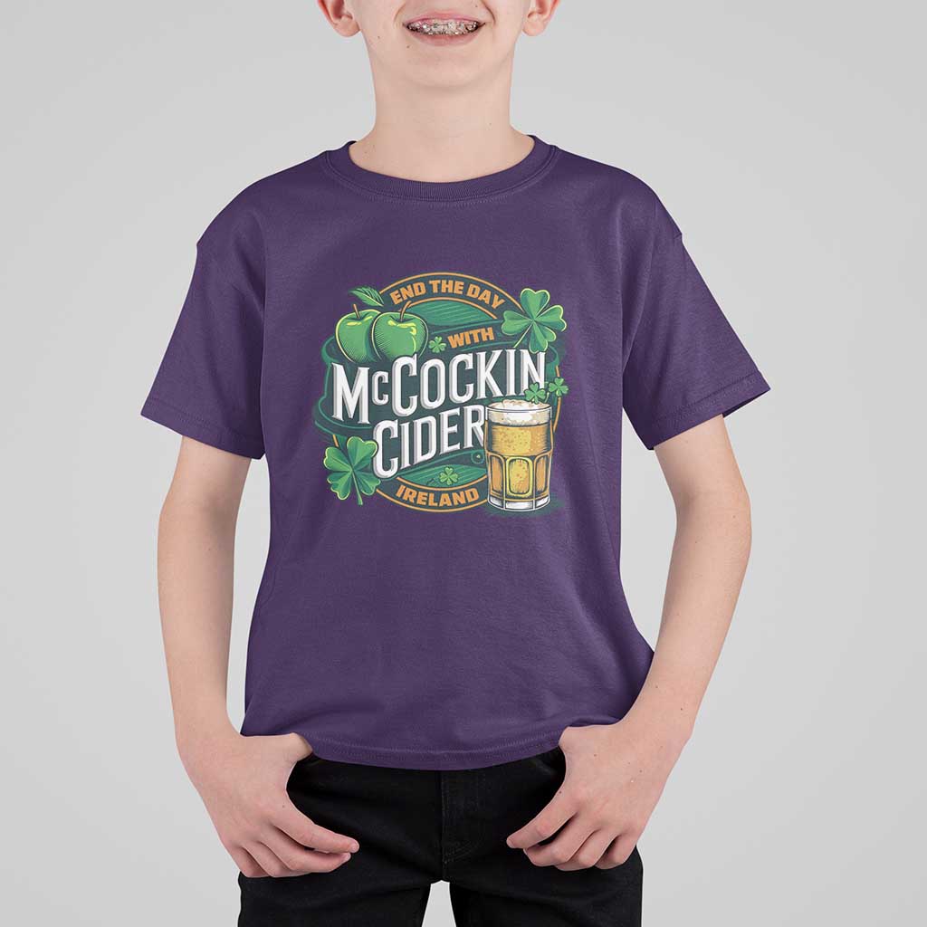 End the Day with McCockin Cider T Shirt For Kid Funny Irish Drinking Apple Cider St Patricks Day Adult Humor