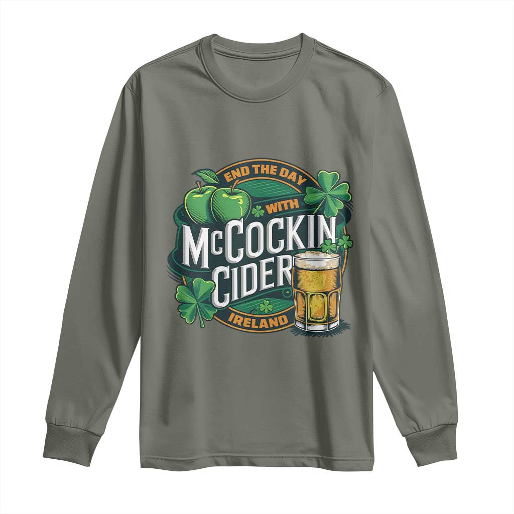 End the Day with McCockin Cider Long Sleeve Shirt Funny Irish Drinking Apple Cider St Patricks Day Adult Humor