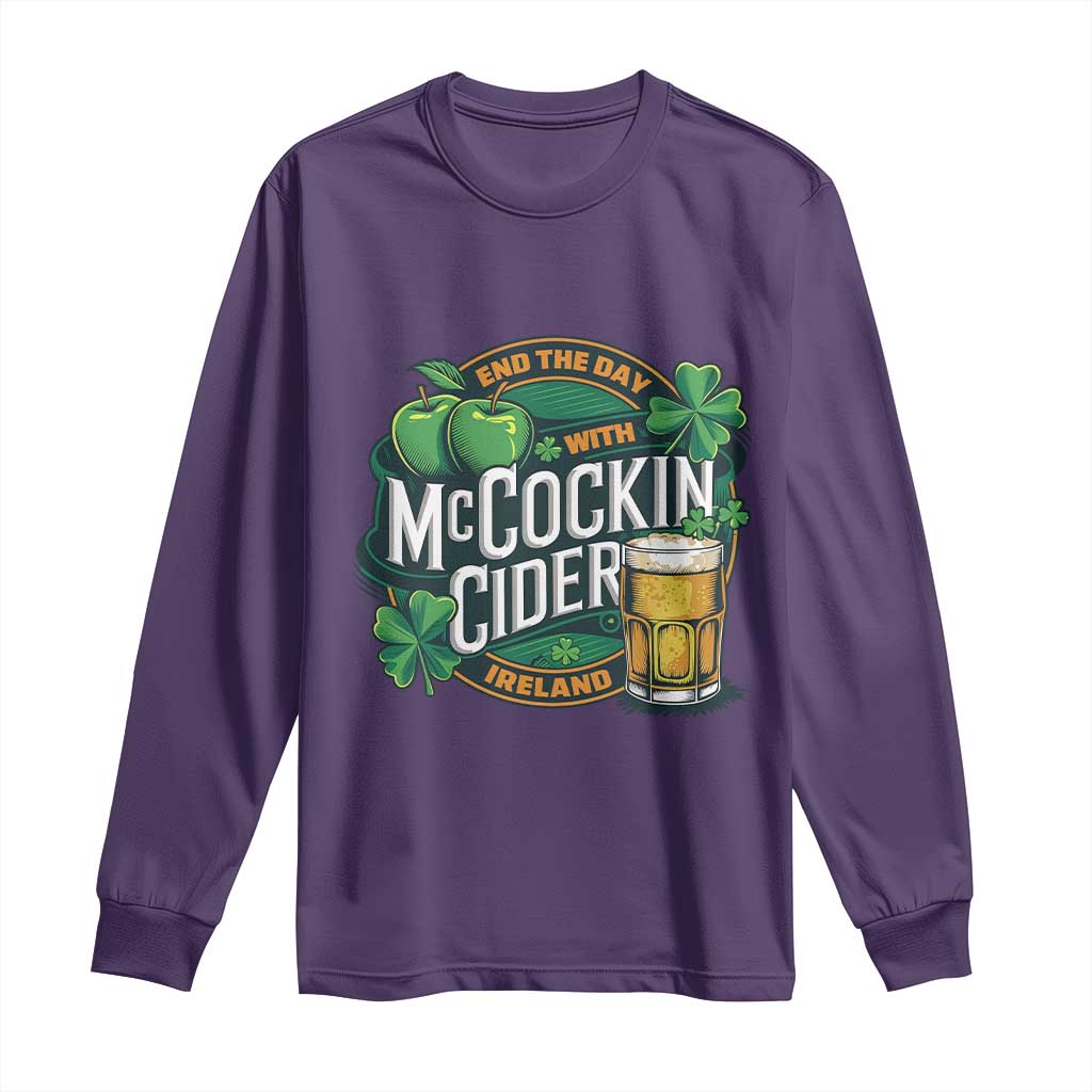 End the Day with McCockin Cider Long Sleeve Shirt Funny Irish Drinking Apple Cider St Patricks Day Adult Humor