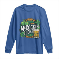 End the Day with McCockin Cider Long Sleeve Shirt Funny Irish Drinking Apple Cider St Patricks Day Adult Humor