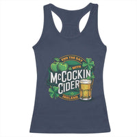 End the Day with McCockin Cider Racerback Tank Top Funny Irish Drinking Apple Cider St Patricks Day Adult Humor