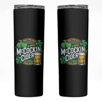 End the Day with McCockin Cider Skinny Tumbler Funny Irish Drinking Apple Cider St Patricks Day Adult Humor