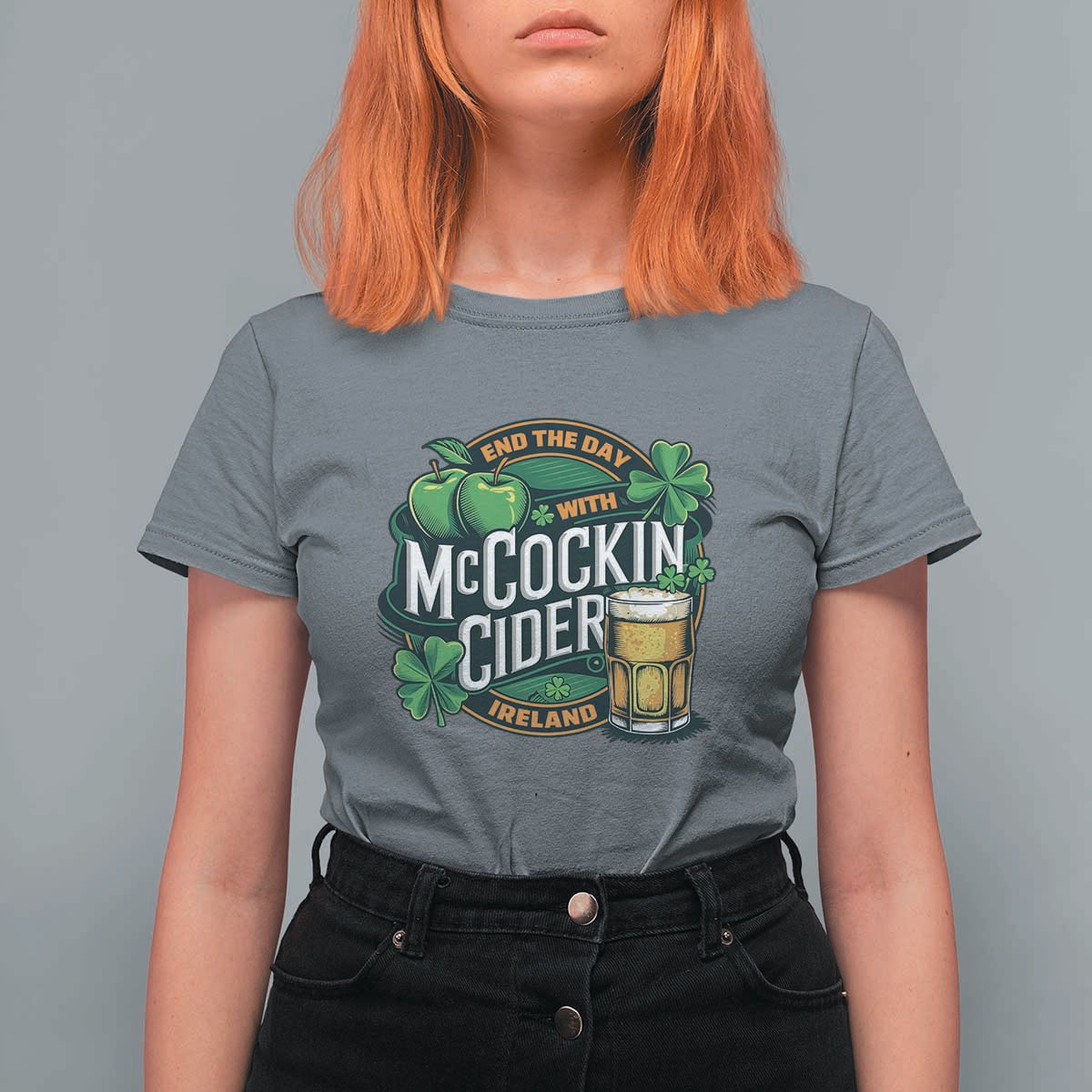 End the Day with McCockin Cider T Shirt For Women Funny Irish Drinking Apple Cider St Patricks Day Adult Humor