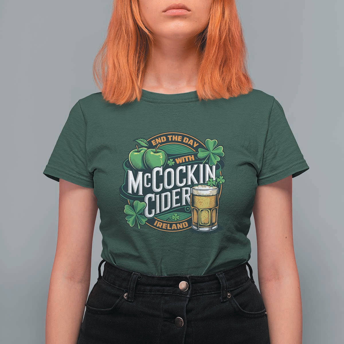 End the Day with McCockin Cider T Shirt For Women Funny Irish Drinking Apple Cider St Patricks Day Adult Humor
