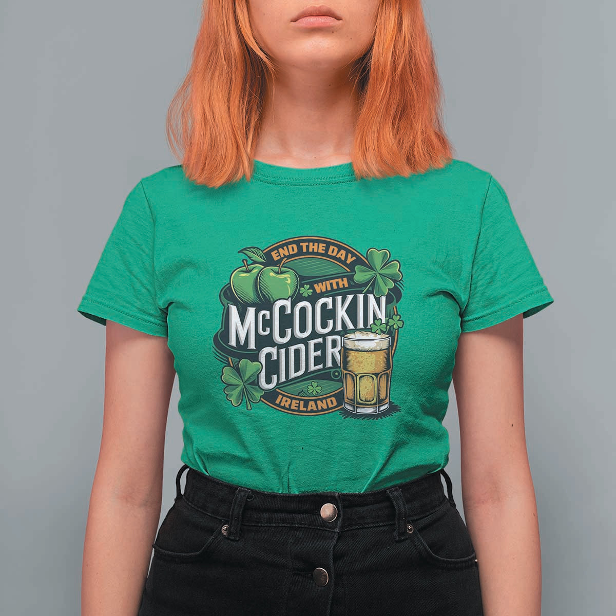 End the Day with McCockin Cider T Shirt For Women Funny Irish Drinking Apple Cider St Patricks Day Adult Humor