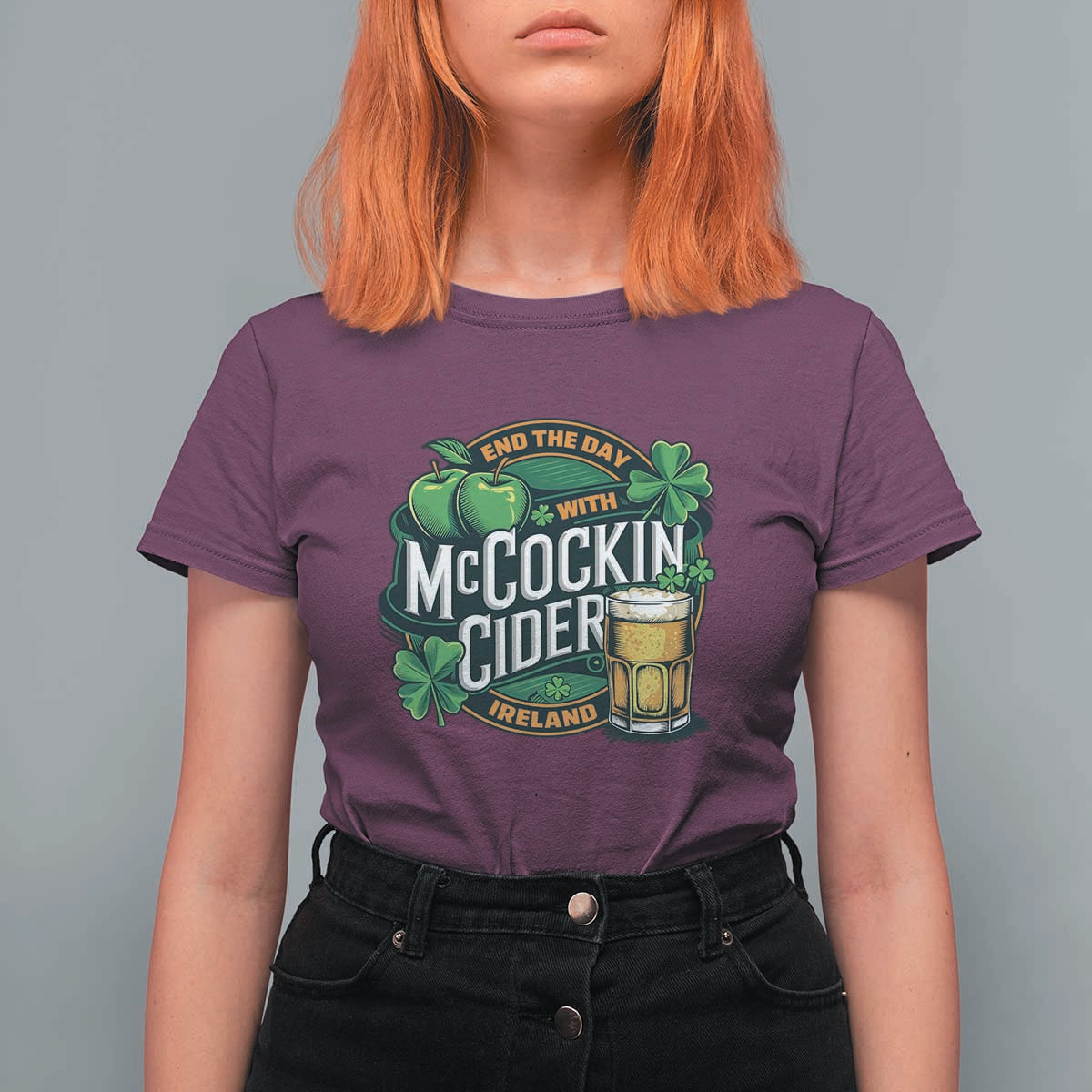 End the Day with McCockin Cider T Shirt For Women Funny Irish Drinking Apple Cider St Patricks Day Adult Humor