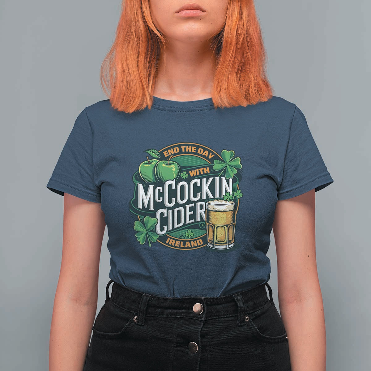 End the Day with McCockin Cider T Shirt For Women Funny Irish Drinking Apple Cider St Patricks Day Adult Humor