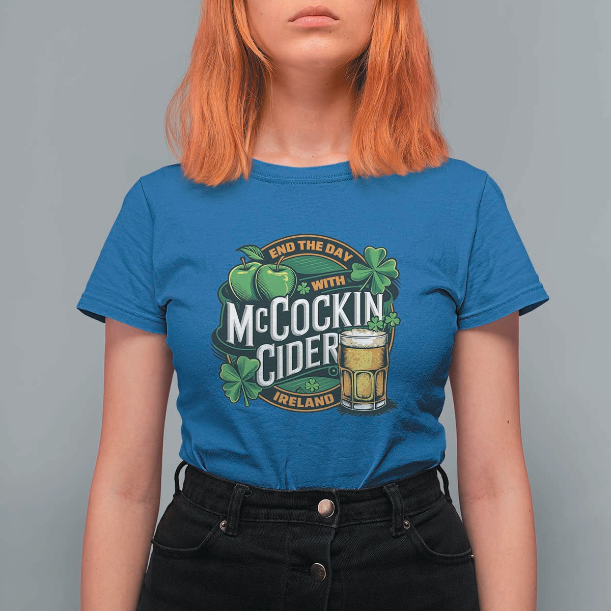 End the Day with McCockin Cider T Shirt For Women Funny Irish Drinking Apple Cider St Patricks Day Adult Humor