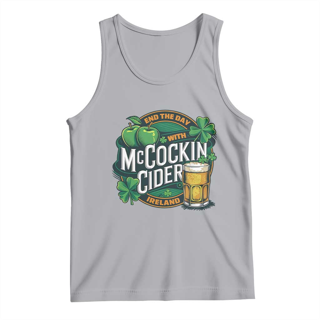 End the Day with McCockin Cider Tank Top Funny Irish Drinking Apple Cider St Patricks Day Adult Humor