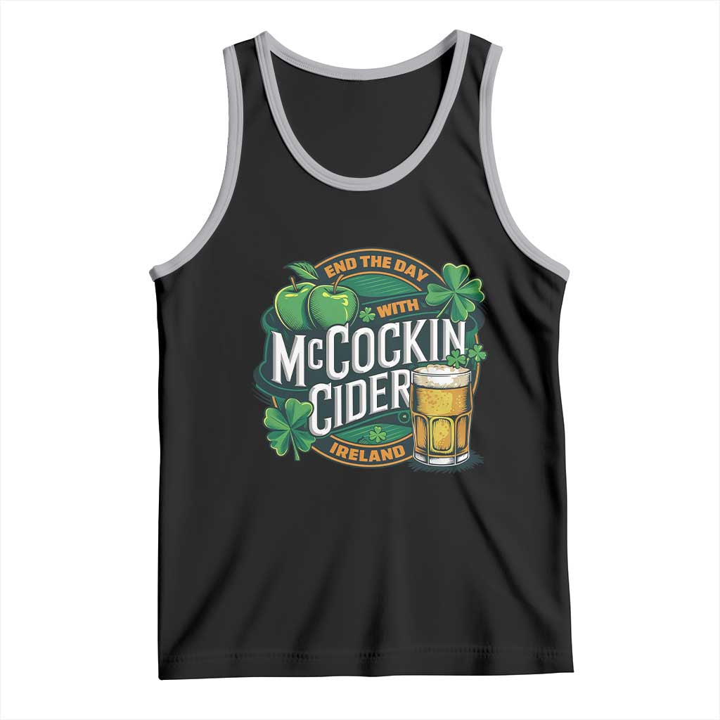 End the Day with McCockin Cider Tank Top Funny Irish Drinking Apple Cider St Patricks Day Adult Humor
