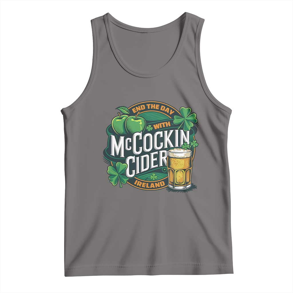 End the Day with McCockin Cider Tank Top Funny Irish Drinking Apple Cider St Patricks Day Adult Humor