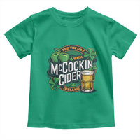 End the Day with McCockin Cider Toddler T Shirt Funny Irish Drinking Apple Cider St Patricks Day Adult Humor