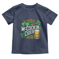 End the Day with McCockin Cider Toddler T Shirt Funny Irish Drinking Apple Cider St Patricks Day Adult Humor