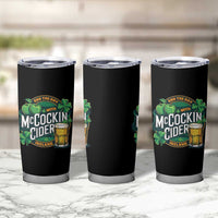 End the Day with McCockin Cider Tumbler Cup Funny Irish Drinking Apple Cider St Patricks Day Adult Humor