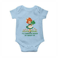 Funny I Will Shenan Again If I Want To Baby Onesie Cute Aesthetic Irish Girl Shamrock St Patricks Day Humor