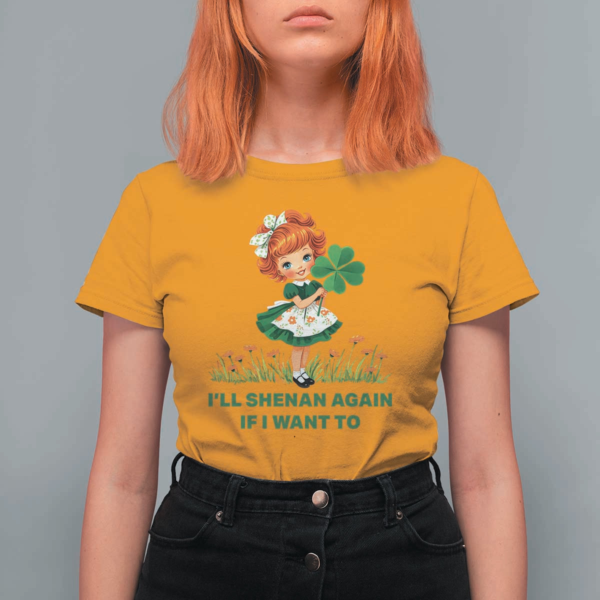 Funny I Will Shenan Again If I Want To T Shirt For Women Cute Aesthetic Irish Girl Shamrock St Patricks Day Humor