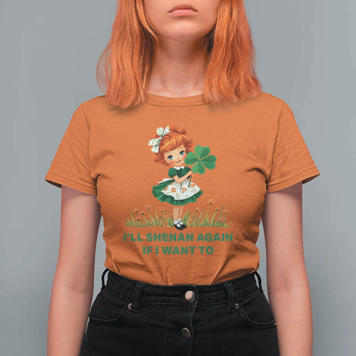 Funny I Will Shenan Again If I Want To T Shirt For Women Cute Aesthetic Irish Girl Shamrock St Patricks Day Humor
