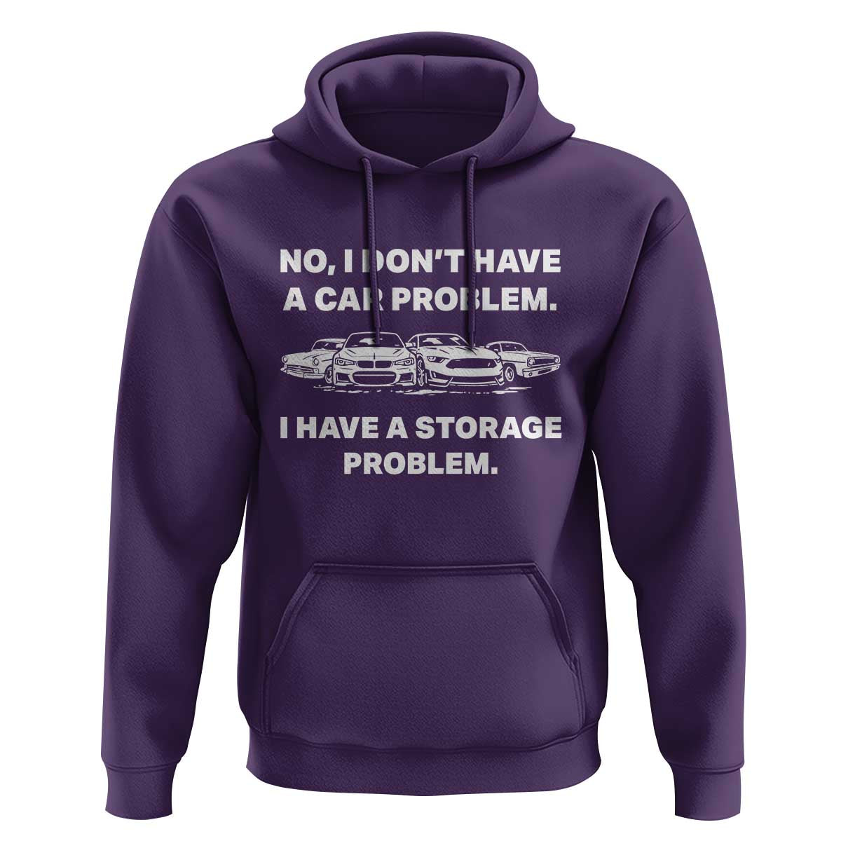 Funny Car Enthusiast Quote Graphic Hoodie I Have a Storage Problem Gearhead Humor