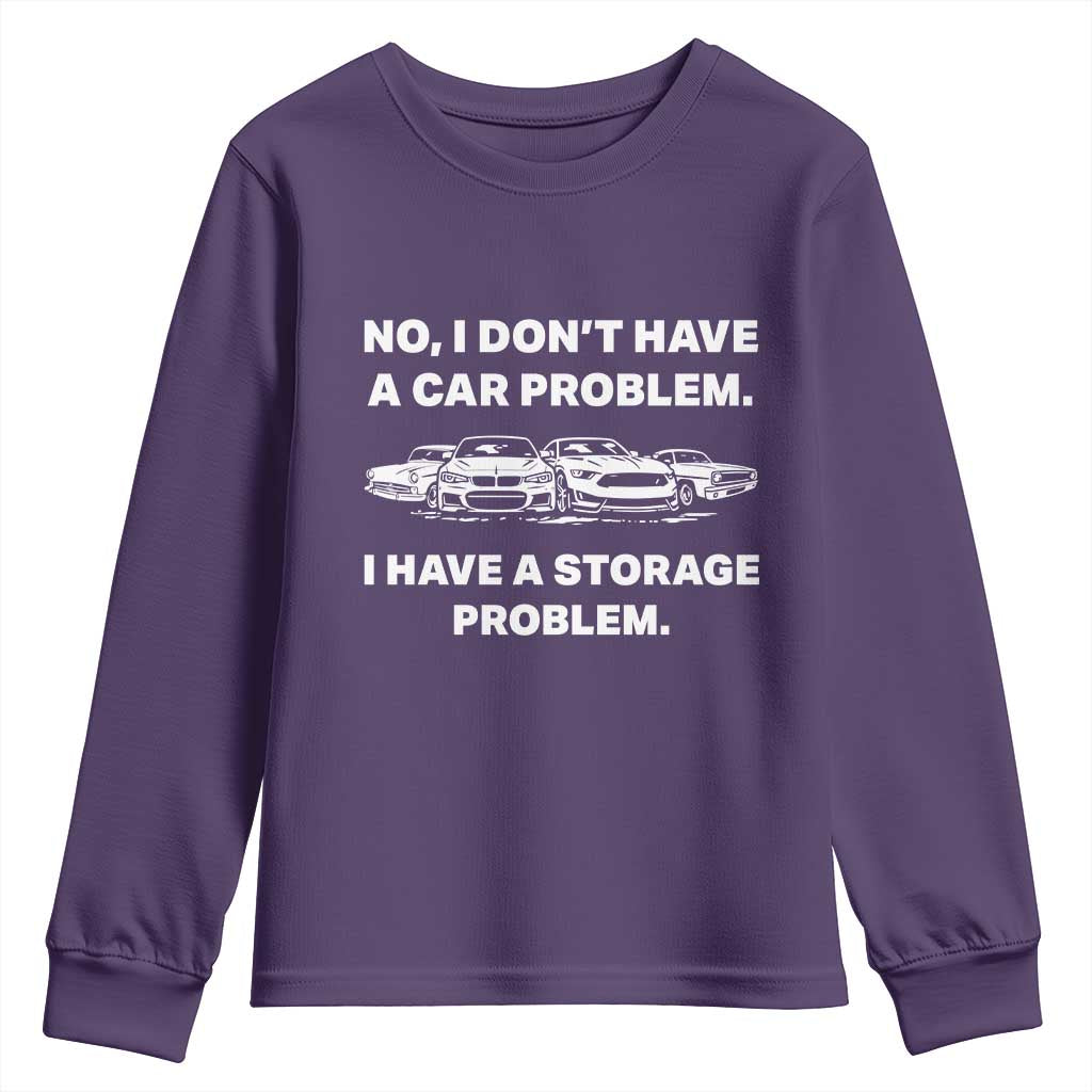 Funny Car Enthusiast Quote Graphic Youth Sweatshirt I Have a Storage Problem Gearhead Humor