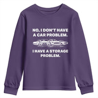 Funny Car Enthusiast Quote Graphic Youth Sweatshirt I Have a Storage Problem Gearhead Humor