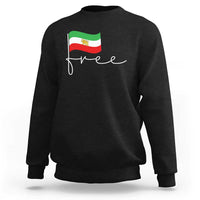 Free Iran Persian Flag Sweatshirt Iranian Freedom Supporters Revolution