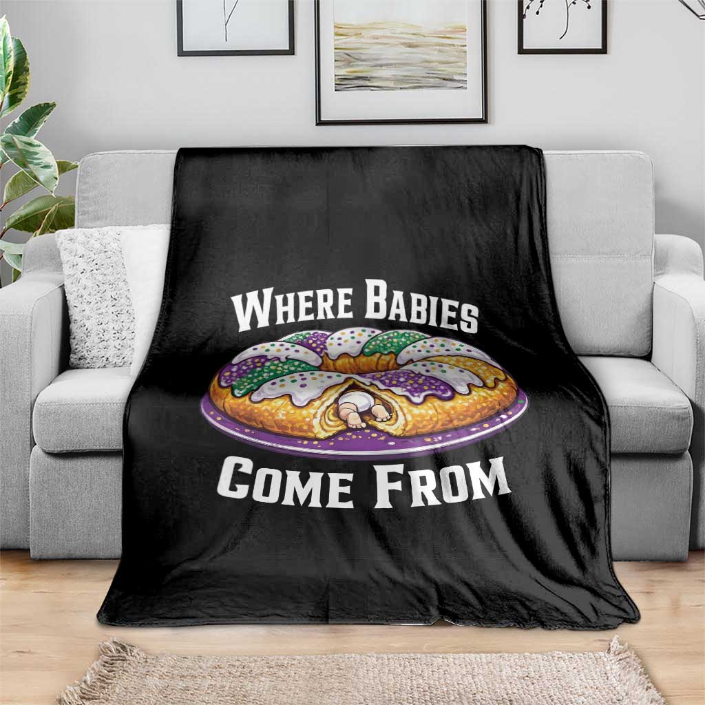 Funny Mardi Gras King Cake Throw Blanket Where Babies Come From Louisiana Humor